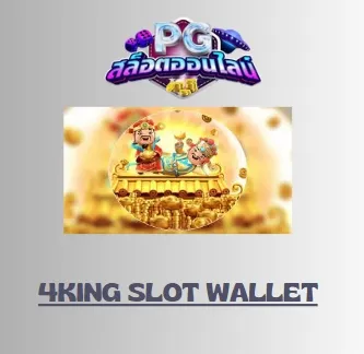 4king slot wallet
