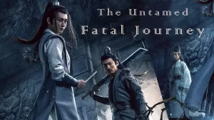 The Untamed Fatal Journey (2020) เต็มเรื่อง